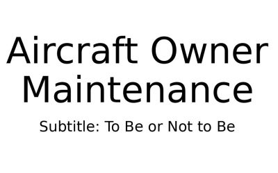 Aircraft Owner Maintenance