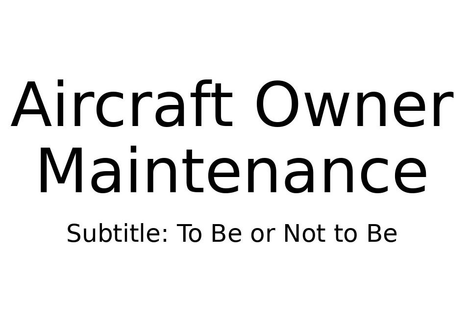 Aircraft Owner Maintenance